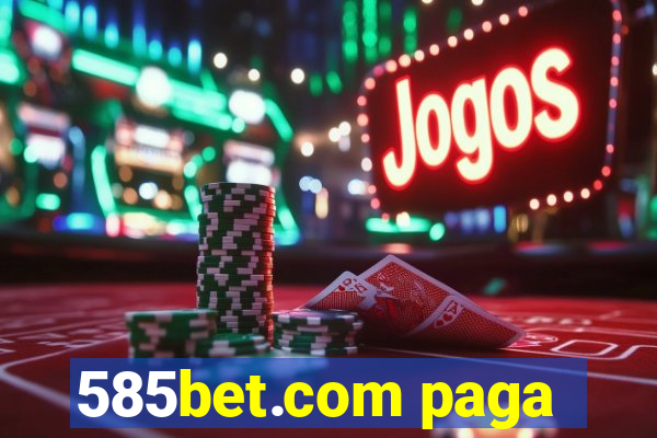 585bet.com paga